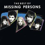 Missing Persons : The Best of